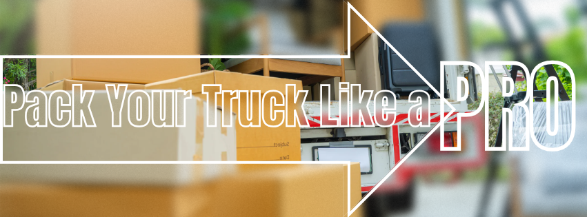 Pack like a Pro Moving Truck Tips